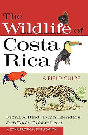 The Wildlife of Costa Rica: A Field Guide